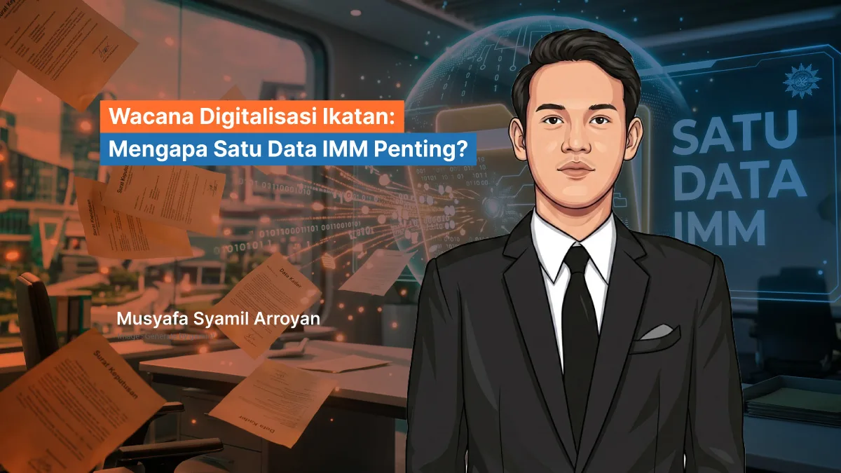 Wacana Digitalisasi Ikatan: Mengapa Satu Data IMM Penting?